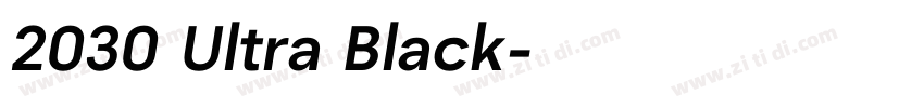 2030 Ultra Black字体转换